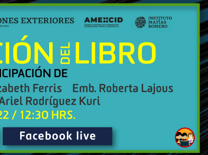 Presentación del libro: 'Embajadores de Estados Unidos en México. Diplomacia de crisis y oportunidades' (Facebook live)